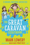 The Great Caravan Catastrophe by Mark Lowery, 9781848126138