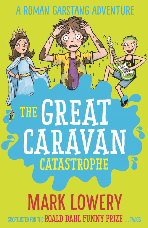 The Great Caravan Catastrophe by Mark Lowery, 9781848126138