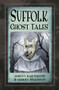 Suffolk Ghost Tales by Kirsty Hartsiotis, Cherry Wilkinson, 9780750970099