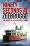 Ninety Seconds at Zeebrugge (The Herald of Free Enterprise Story) by Iain Yardley, 9780750985819