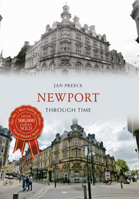 Newport Through Time by Jan Preece, 9781445639710