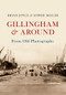 Gillingham & Around From Old Photographs by Brian Joyce, Sophie Miller, 9781445632971