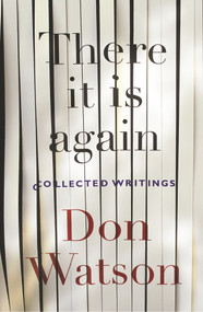 There It Is Again by Don Watson, 9780143787006
