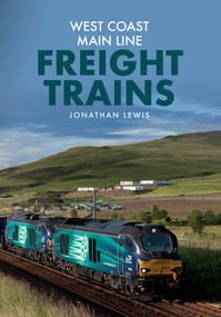 West Coast Main Line Freight Trains by Jonathan Lewis, 9781445678375