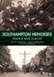 Southampton Memories (People and Places) by Peter Wardall, Rod Andrews, Ben Waring, 9781445677439