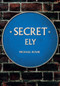 Secret Ely by Michael Rouse, 9781445675886