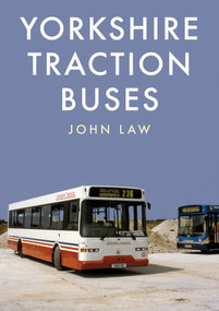 Yorkshire Traction Buses by John Law, 9781445669694
