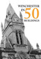 Winchester in 50 Buildings by Garth Groombridge, Kirsty Kinnaird, 9781445671758