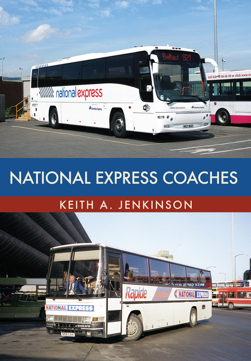 National Express Coaches by Keith A. Jenkinson, 9781445678771