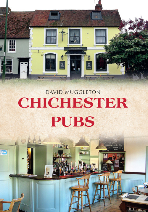 Chichester Pubs by David Muggleton, 9781445670171