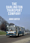 The Darlington Transport Company by John Carter, 9781445672700