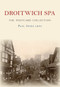 Droitwich Spa The Postcard Collection (The Postcard Collection) by Paul Jones, 9781445664149