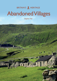 Abandoned Villages by Stephen Fisk, 9781445679174
