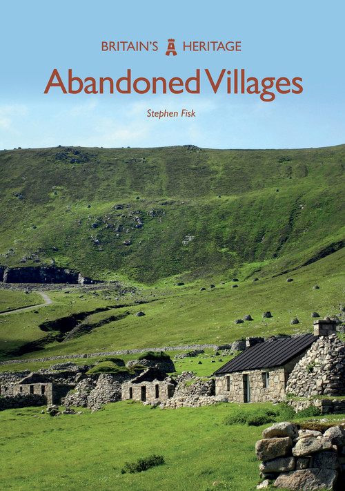 Abandoned Villages by Stephen Fisk, 9781445679174