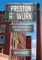 Preston at Work (People and Industries Through the Years) by Keith Johnson, 9781445669540