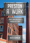 Preston at Work (People and Industries Through the Years) by Keith Johnson, 9781445669540