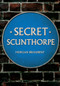 Secret Scunthorpe by Morgan Broadbent, 9781445672069