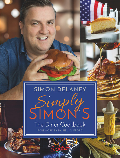Simply Simon's (The Diner Cookbook) by Simon Delaney, 9781785301360