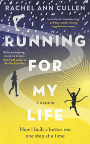 Running for My Life by Rachel Ann Cullen, 9781911274841