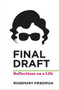 Final Draft (Reflections on a Life) by Rosemary Friedman, 9780720619614
