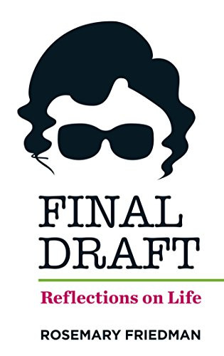 Final Draft (Reflections on a Life) by Rosemary Friedman, 9780720619614