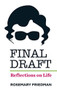 Final Draft (Reflections on a Life) by Rosemary Friedman, 9780720619614