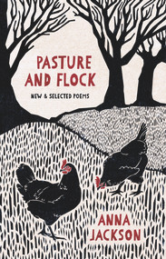 Pasture and Flock: New and Selected Poems by Anna Jackson, 9781869408794