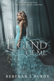 Legend of Me by Rebekah L. Purdy, 9781946700889