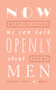 Now We Can Talk Openly about Men by Martina Evans, 9781784105785