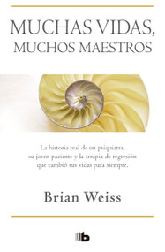 Muchas vidas, muchos maestros / Many Lives, Many Masters (Spanish Edition) by Brian Weiss, 9781947783416