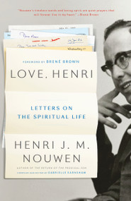 Love, Henri (Letters on the Spiritual Life) - 9780525573951 by Henri J. M. Nouwen, Gabrielle Earnshaw, 9780525573951