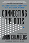 Connecting the Dots (Lessons for Leadership in a Startup World) by John Chambers, Diane Brady, 9780316486545