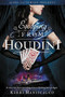 Escaping From Houdini by Kerri Maniscalco, 9780316551700