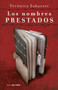 Los nombres prestados / Borrowed Names by Veronica Sukaczer, 9786075294780