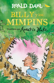 Billy y los mimpins / Billy and the Minpins (Spanish Edition) by Roald Dahl, 9788420486895