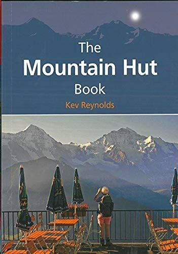 The Mountain Hut Book by Kev Reynolds, 9781852849283
