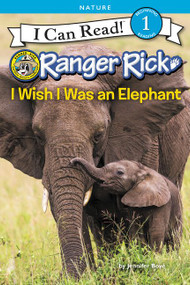 Ranger Rick: I Wish I Was an Elephant - 9780062432148 by Jennifer Bové, 9780062432148