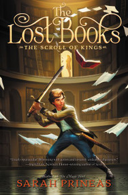 The Lost Books: The Scroll of Kings by Sarah Prineas, 9780062665584