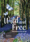 Wild and Free - 9780749578466 by Dominic Couzens, 9780749578466