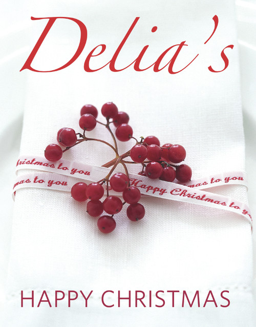 Delia's Happy Christmas by Delia Smith, 9780091933067