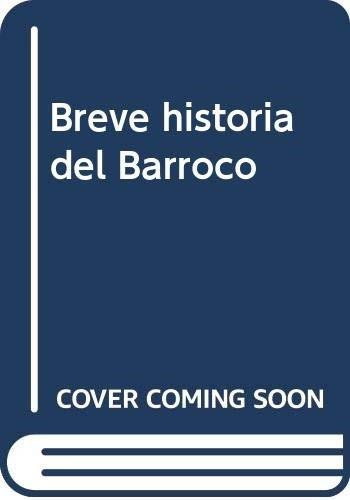Breve historia del Barroco by Carlos Javier Taranilla de la Varga, 9788499679532