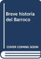 Breve historia del Barroco by Carlos Javier Taranilla de la Varga, 9788499679532