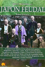 Breve historia del Japón feudal by Rubén Almagón, 9788499679563