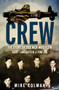 Crew (The Story of the Men Who Flew RAAF Lancaster J for Jig) by Mike Colman, 9781742379111