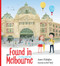 Found in Melbourne by Joanne O'Callaghan, Kori Song, 9781760523411