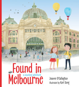 Found in Melbourne by Joanne O'Callaghan, Kori Song, 9781760523411
