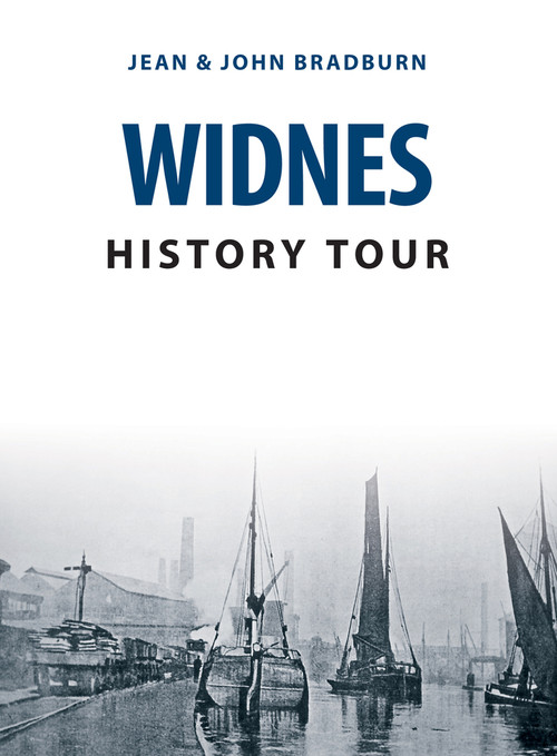 Widnes History Tour by Jean Bradburn, 9781445678573