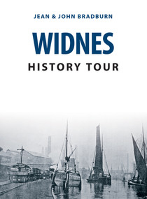 Widnes History Tour by Jean Bradburn, 9781445678573