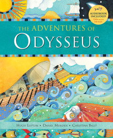 The Adventures of Odysseus - 9781782853565 by Hugh Lupton, Daniel  Morden, Christina Balit, 9781782853565