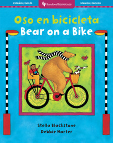 Bear on a Bike / Oso en bicicleta (Bilingual Edition) by Stella Blackstone, Debbie Harter, 9781782850793